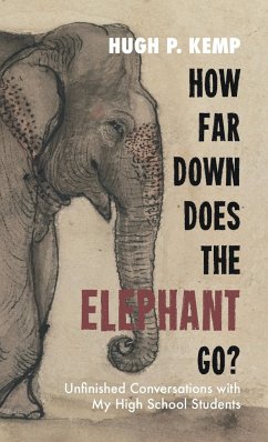 How Far Down Does the Elephant Go? - Kemp, Hugh P.
