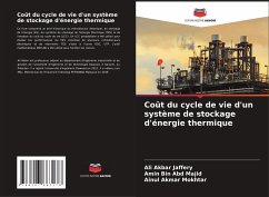 Coût du cycle de vie d'un système de stockage d'énergie thermique - Jaffery, Ali Akbar;Majid, Amin Bin Abd;Mokhtar, Ainul Akmar