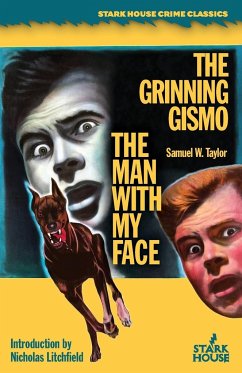 The Man With My Face / The Grinning Gismo - Taylor, Samuel W.