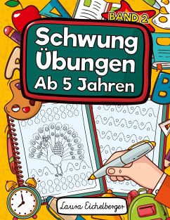 Schwungübungen Ab 5 Jahren - Eichelberger, Laura