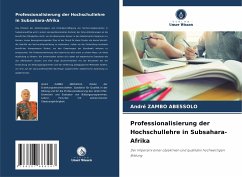 Professionalisierung der Hochschullehre in Subsahara-Afrika - ZAMBO ABESSOLO, André