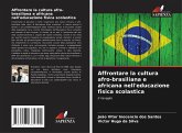 Affrontare la cultura afro-brasiliana e africana nell'educazione fisica scolastica