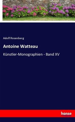 Antoine Watteau - Rosenberg, Adolf