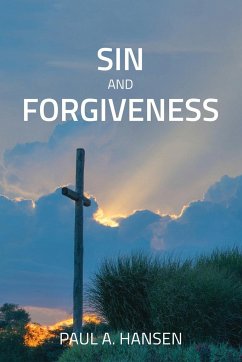 Sin and forgiveness - Hansen, Paul A.