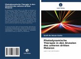 Photodynamische Therapie in den Alveolen des unteren dritten Molaren