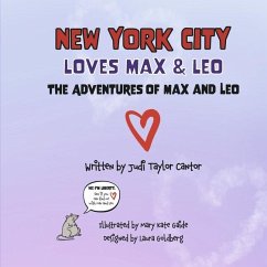 New York City Loves Max & Leo - Cantor, Judi Taylor