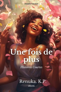 Une fois de plus - Renuka. K. P.