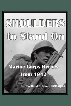 Cover Shoulders to Stand On Marine Corps Heroes from 1942