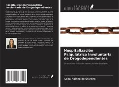 Hospitalización Psiquiátrica Involuntaria de Drogodependientes - Rainho de Oliveira, Laila