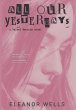 All Our Yesterdays - Bild 1