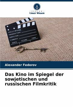 Das Kino im Spiegel der sowjetischen und russischen Filmkritik - Fedorov, Alexander