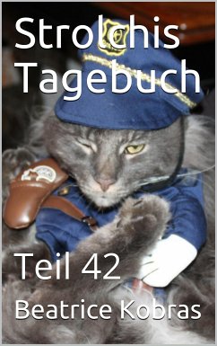 Strolchis Tagebuch - Teil 42 (eBook, ePUB) - Kobras, Beatrice