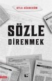 Sözle Direnmek Sözle Direnmek