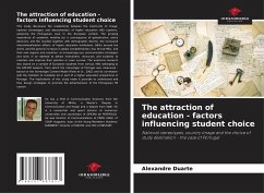 The attraction of education - factors influencing student choice - Duarte, Alexandre