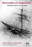 Bienvenidos Al Colapsoceno