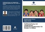 Fallbewertung von integrierten Entwicklungsdiensten für Kinder in Indien Fallbewertung von integrierten Entwicklungsdiensten für Kinder in Indien