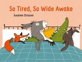 So Tired, So Wide Awake So Tired, So Wide Awake