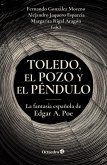 Toledo, el pozo y el péndulo