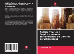 Análise Teórica e Empírica sobre a Transferência de Direitos de Urbanização - Hu, Chich-Ping