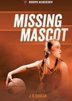 Missing Mascot - Duncan, J B