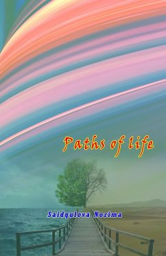 Paths of life - Saidqulova Nozima