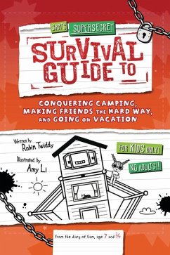 Sam's Supersecret Survival Guide to Conquering Camping, Making Friends the Hard Way, and Going on Vacation - Twiddy, Robin