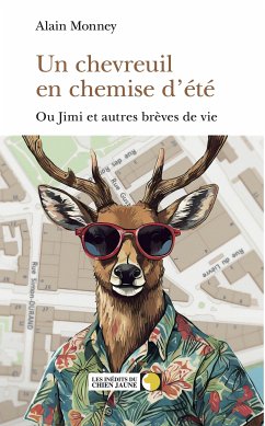 Un chevreuil en chemise d'été (eBook, ePUB) - Monney, Alain