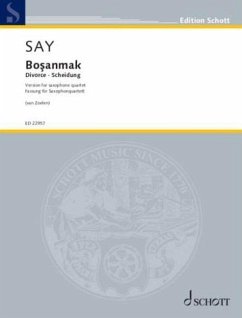 Say: Bosanmak Op. 29a for Saxophone Quartet Score and Parts