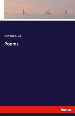 Poems - Sill, Edward R.