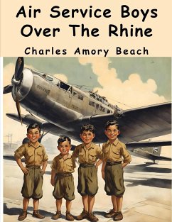 Air Service Boys Over The Rhine - Charles Amory Beach