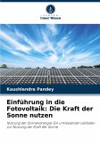 Einführung in die Fotovoltaik: Die Kraft der Sonne nutzen