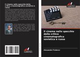 Il cinema nello specchio della critica cinematografica sovietica e russa