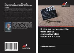 Il cinema nello specchio della critica cinematografica sovietica e russa - Fedorov, Alexander