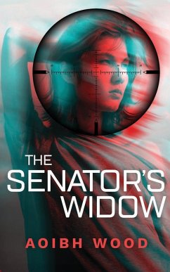 The Senator's Widow - Wood, Aoibh