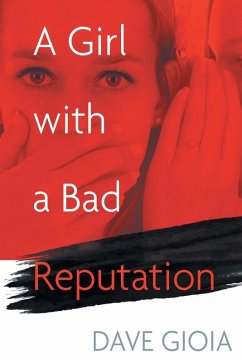 A Girl with a Bad Reputation - Gioia, Dave