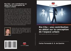 Rio City : une contribution au débat sur la conception de l'espace urbain - G. G. de Queirós, Carlos Fernando