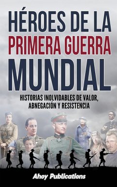 Héroes de la Primera Guerra Mundial - Publications, Ahoy