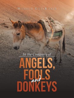 In the Company of Angels, Fools and Donkeys - Guy-Kaner, Hanoch