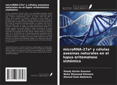 microRNA-27a* y células asesinas naturales en el lupus eritematoso sistémico - Sourour, Shady Karim; Elemam, Noha Mousaad; Abdelaziz, Ahmed Ihab