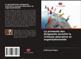 La primauté des dirigeants enrichit la richesse éducative et organisationnelle