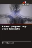 Recenti progressi negli ausili daignostici