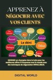 Apprenez à négocier avec vos clients