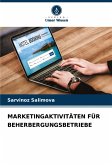 MARKETINGAKTIVITÄTEN FÜR BEHERBERGUNGSBETRIEBE