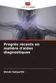 Progrès récents en matière d'aides diagnostiques