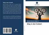 Weg in die Freiheit