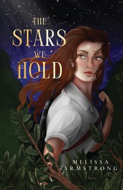 The Stars We Hold - Armstrong, Melissa