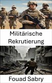 Militärische Rekrutierung (eBook, ePUB)