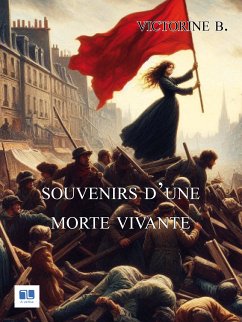 Souvenirs d'une morte vivante (eBook, ePUB) - B., Victorine