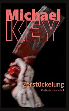 Zerstückelung (eBook, ePUB) - Key, Michael