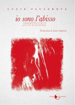 io sono l'abisso (eBook, ePUB) - Faulerova, Lucie